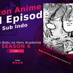 Nonton Boku no Hero Academia Season 6 Sub Indo