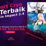 5 Alasan Kenapa Shenhe Worth It untuk Digacha di Genshin Impact 2.4