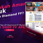 Star Shop FF Apk, Apakah Aman untuk Top Up Diamond FF?