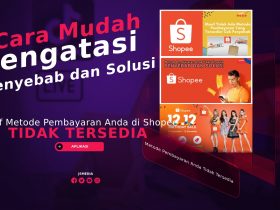 Penyebab "Maaf Metode Pembayaran Anda Tidak Tersedia" di Shopee