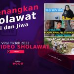 Link Video Sholawat Viral TikTok 2022, Menenangkan Hati dan Jiwa