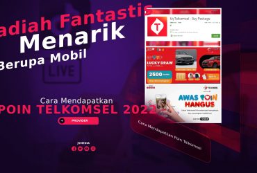 Cara Mendapatkan Poin Telkomsel 2022, Hadiah Menarik Berupa Mobil
