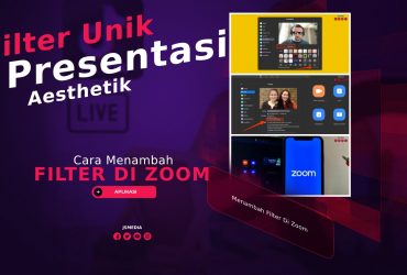 Cara Menambah Filter Di Zoom, Filter Aesthetik Presentasi