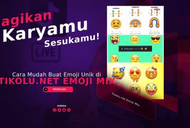 Buat Emoji Unik di Tikolu.net Emoji Mix, Bagikan Sesukamu!