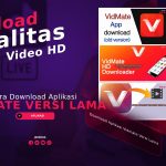 Cara Download Aplikasi Vidmate Versi Lama, Download Kualitas HD