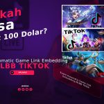 Event Automatic Game Link Embedding MLBB Tiktok, Benarkah Dapat 100 Dolar?