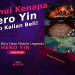 Tanggal Rilis Hero Yin Mobile Legends, Wajib Kalian Beli!