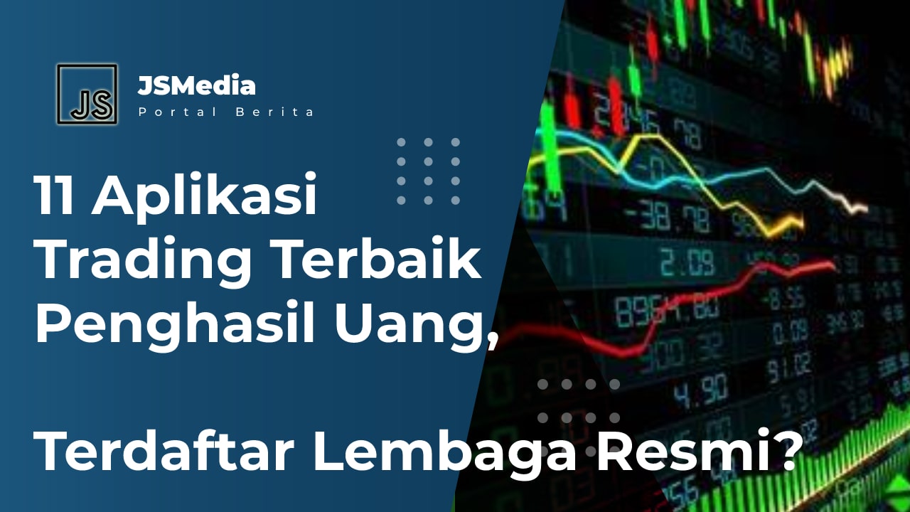 Aplikasi Trading Terbaik Penghasil Uang