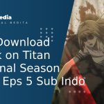 Attack on Titan The Final Season Part 2 Eps 5 Sub Indo