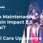 Kapan Maintenance Genshin Impact 2.5 Selesai? Begini Cara Updatenya