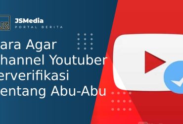 Cara Agar Channel Youtuber Terverifikasi Centang Abu-Abu