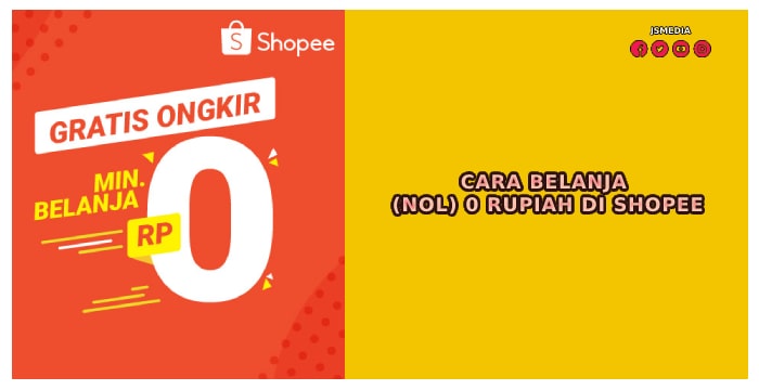 Cara Belanja 0 Rupiah di Shopee, Khusus Akun Baru