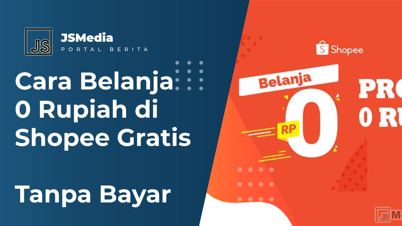 Cara Belanja 0 Rupiah di Shopee