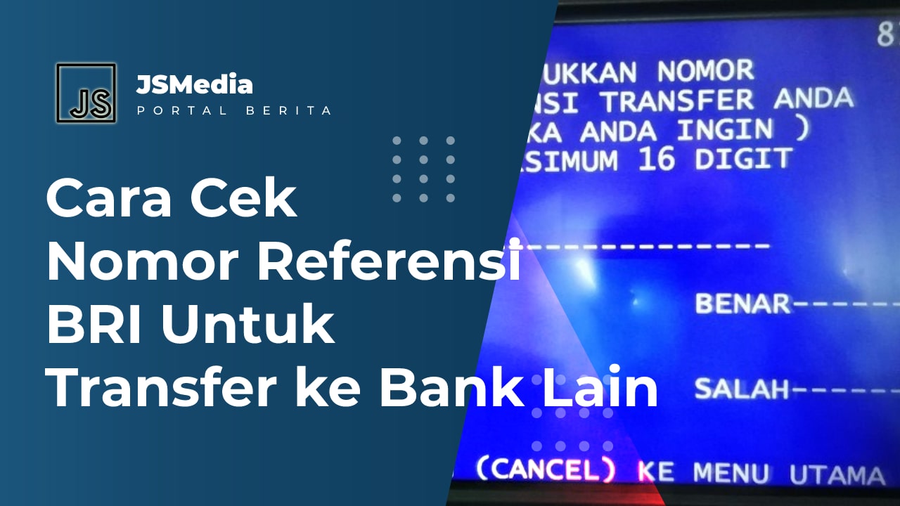 Cara Cek Nomor Referensi BRI