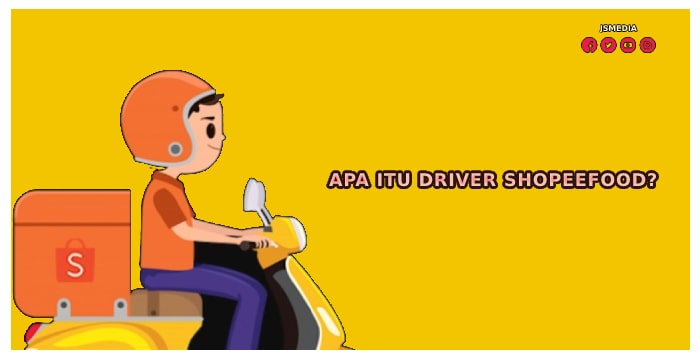 Apa Itu Driver ShopeeFood?