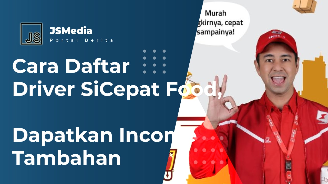 Cara Daftar Driver SiCepat Food