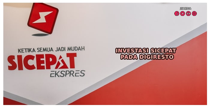 Investasi SiCepat Pada DigiResto