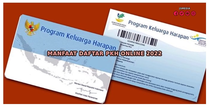 Manfaat Daftar PKH Online 2022