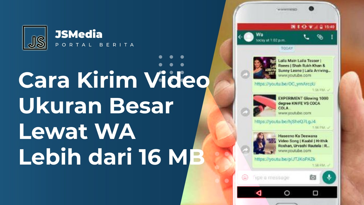 Cara Kirim Video Ukuran Besar Lewat WA