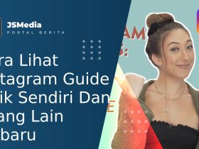 Cara Lihat Instagram Guide Milik Sendiri Dan Orang Lain Terbaru