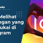 Cara Melihat Postingan yang Kita Sukai di Instagram