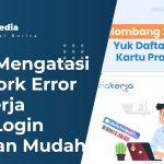 Cara Mengatasi Network Error Prakerja