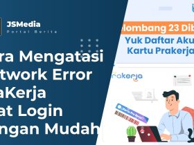Cara Mengatasi Network Error Prakerja