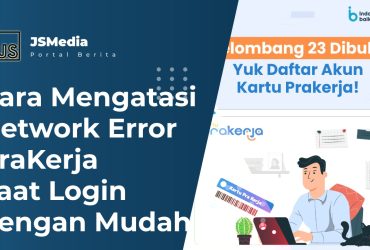 Cara Mengatasi Network Error Prakerja