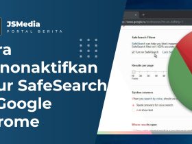 Cara Menonaktifkan Fitur SafeSearch di Google Chrome