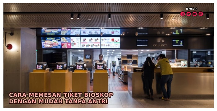 Cara Memesan Tiket Bioskop dengan Mudah Tanpa Antri