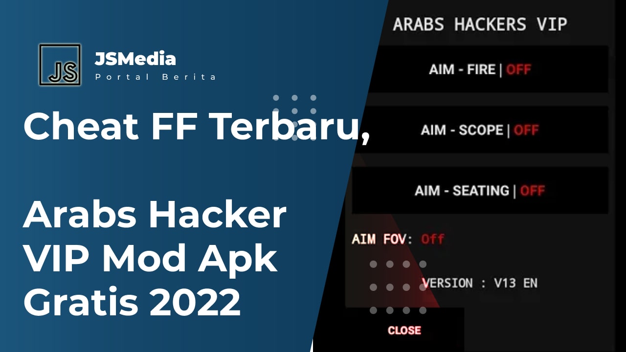 Cheat FF Terbaru, Arabs Hacker VIP Mod Apk Gratis 2022