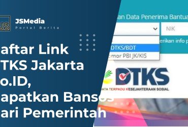 Daftar Link DTKS Jakarta Go.ID, Dapatkan Bansos Dari Pemerintah