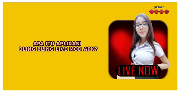 Apa Itu Aplikasi Bling Bling Live Mod Apk?