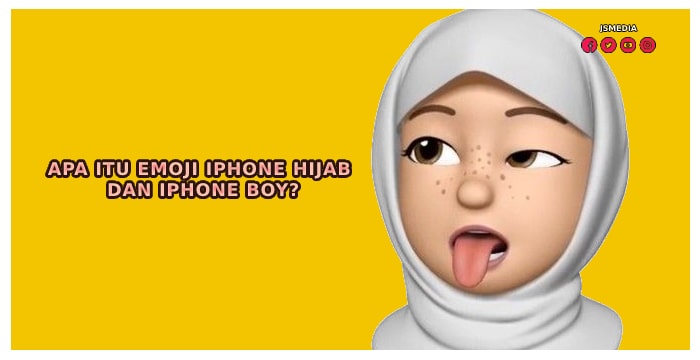 Apa Itu Emoji iPhone Hijab dan iPhone Boy?