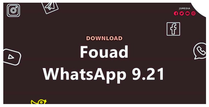 Download Fouad WhatsApp 9.21 Apk