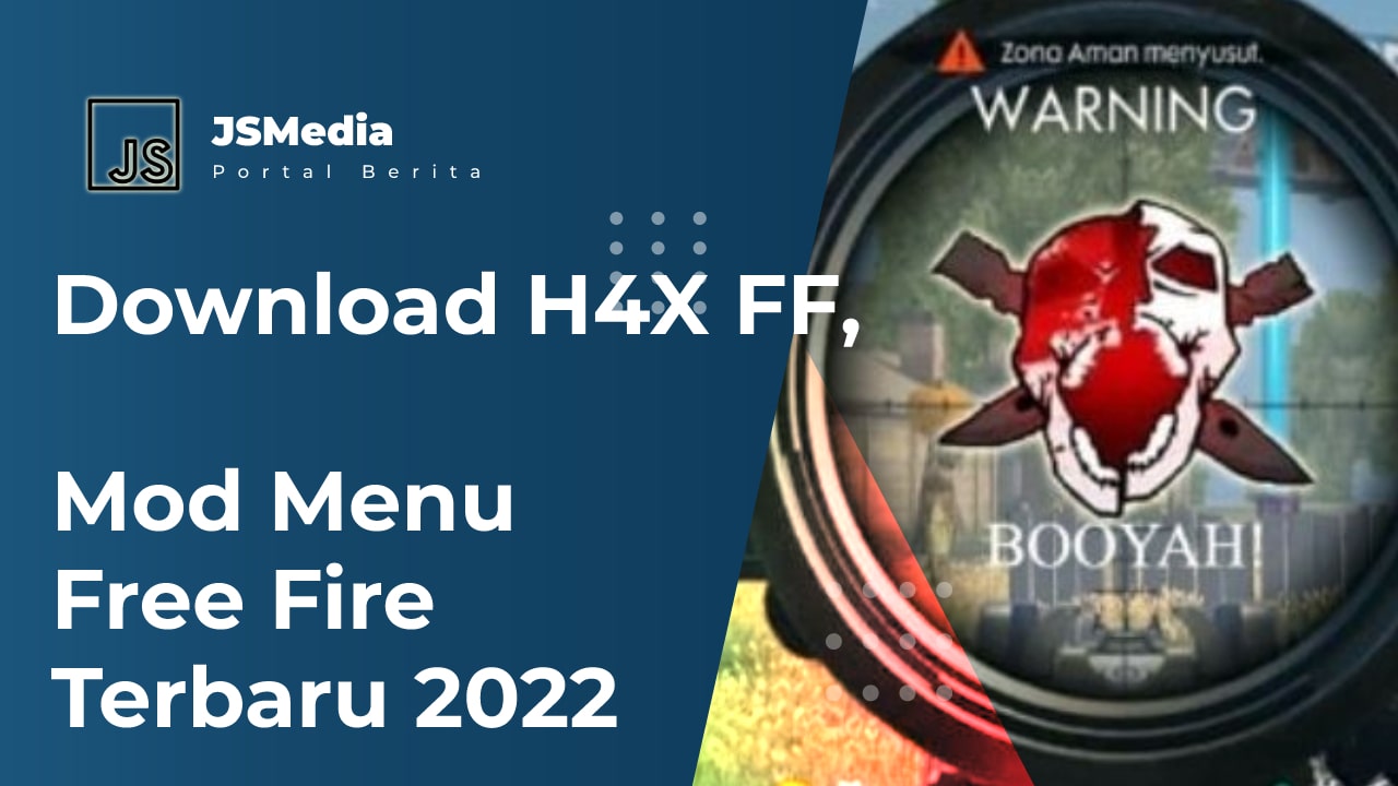 Download H4X FF, Mod Menu Free Fire Terbaru 2023