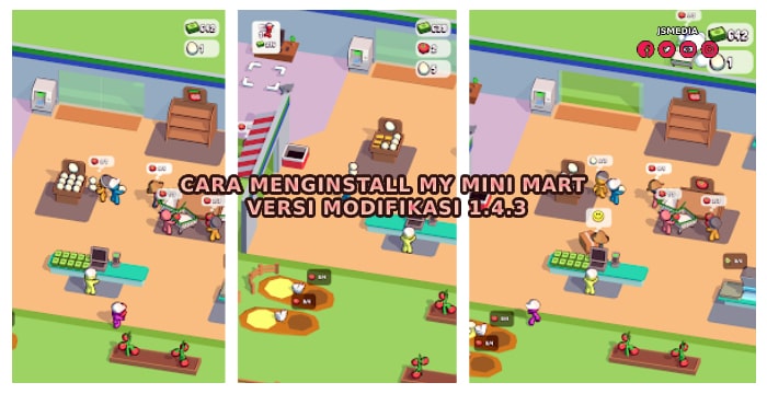 Cara Menginstall My Mini Mart Versi Modifikasi 1.4.3