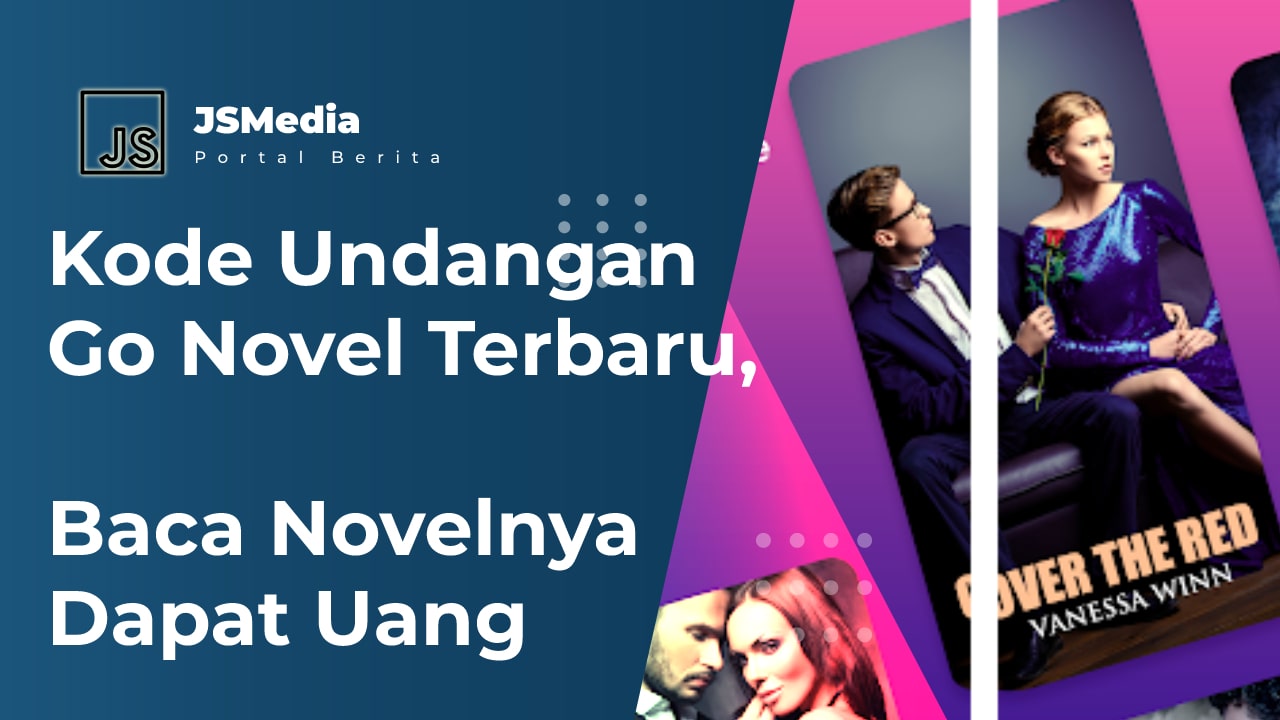 Kode Undangan Go Novel Terbaru, Baca Novelnya Dapat Uang