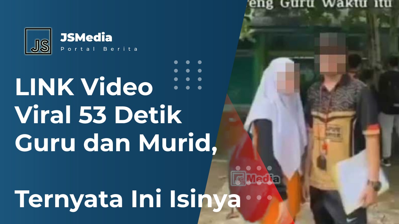 LINK Video Viral 53 Detik Guru dan Murid