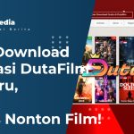 Link Download Aplikasi DutaFilm Terbaru