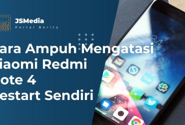 Cara Ampuh Mengatasi Xiaomi Redmi Note 4 Restart Sendiri