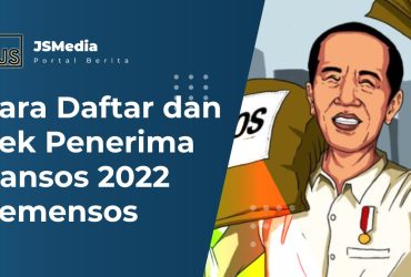 Cara Daftar Dan Cek Penerima Bansos 2022 Kemensos Melalui Aplikasi Kemensos