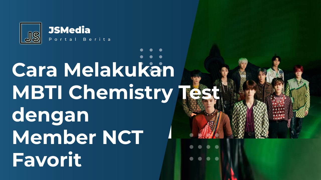 Cara Melakukan MBTI Chemistry Test dengan Member NCT Favorit