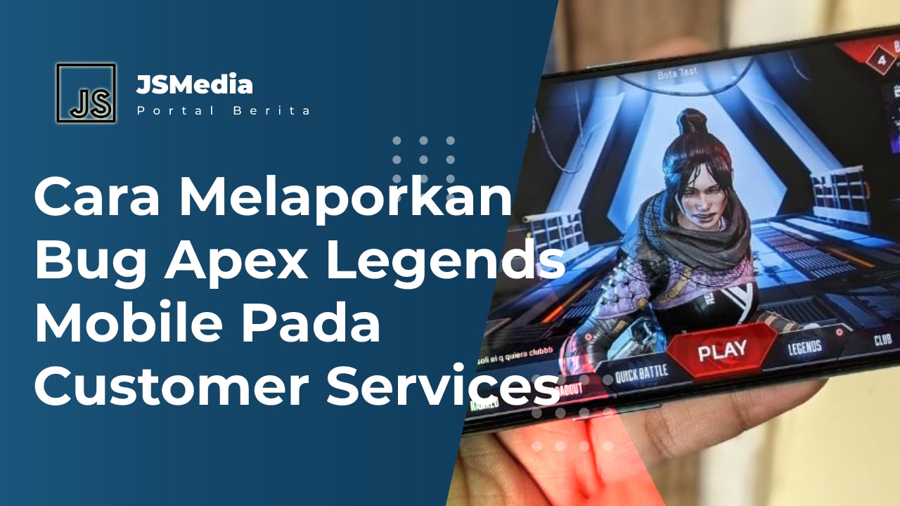 Cara Melaporkan Bug Apex Legends Mobile