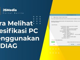 Cara Melihat Spesifikasi PC Menggunakan DXDIAG, Mudah Banget