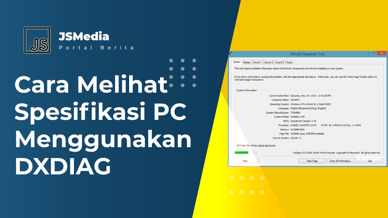 Cara Melihat Spesifikasi PC Menggunakan DXDIAG, Mudah Banget