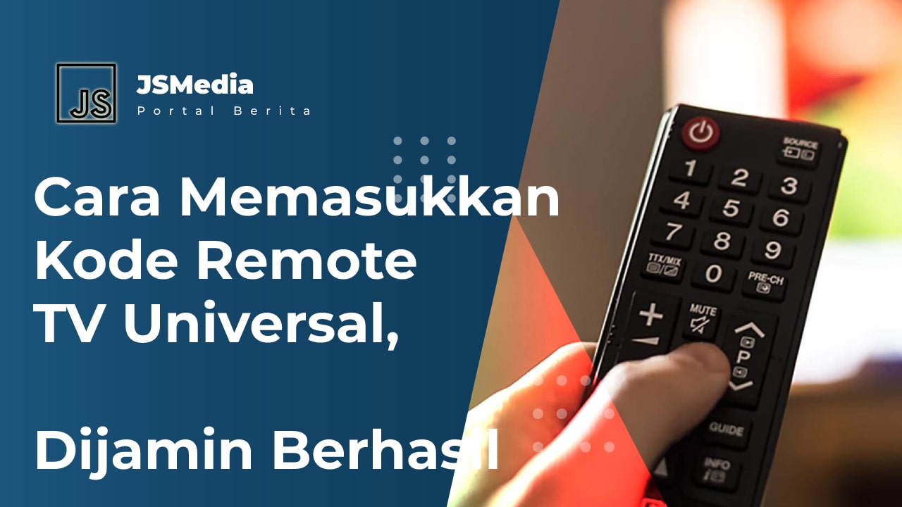 Cara Memasukkan Kode Remote TV Universal