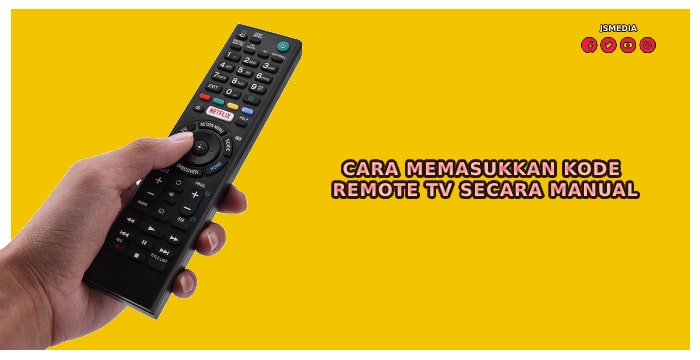 Cara Memasukkan Kode Remote TV Secara Manual