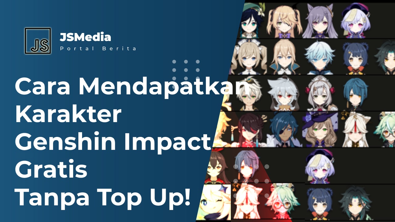 Cara Mendapatkan Karakter Genshin Impact Gratis Tanpa Top Up!