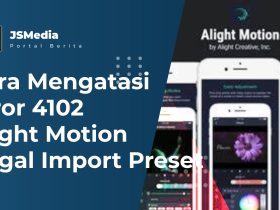 Cara Mengatasi Error 4102 Alight Motion Gagal Import Preset